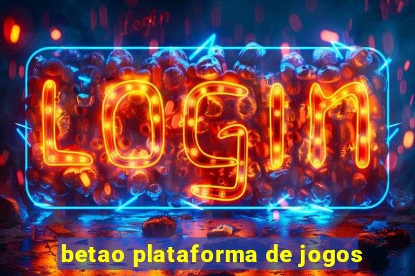 betao plataforma de jogos